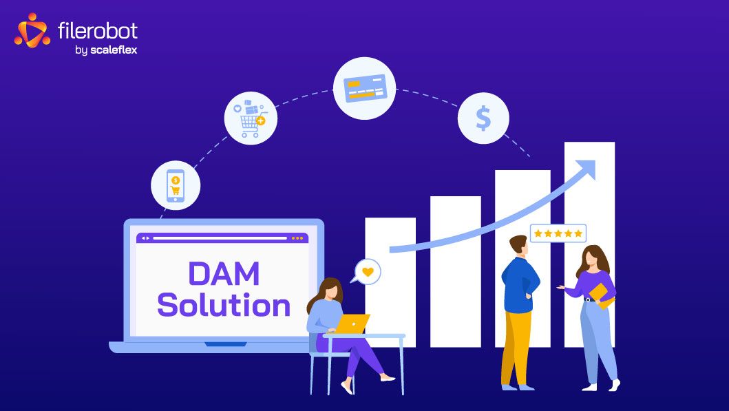 DAM solution like Filerobot contributes to the increase of conversion rate