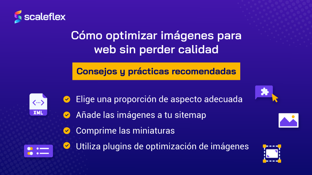  Los consejos y las prácticas más recomendadas para optimizar las imágenes de tu sitio web sin perder calidad