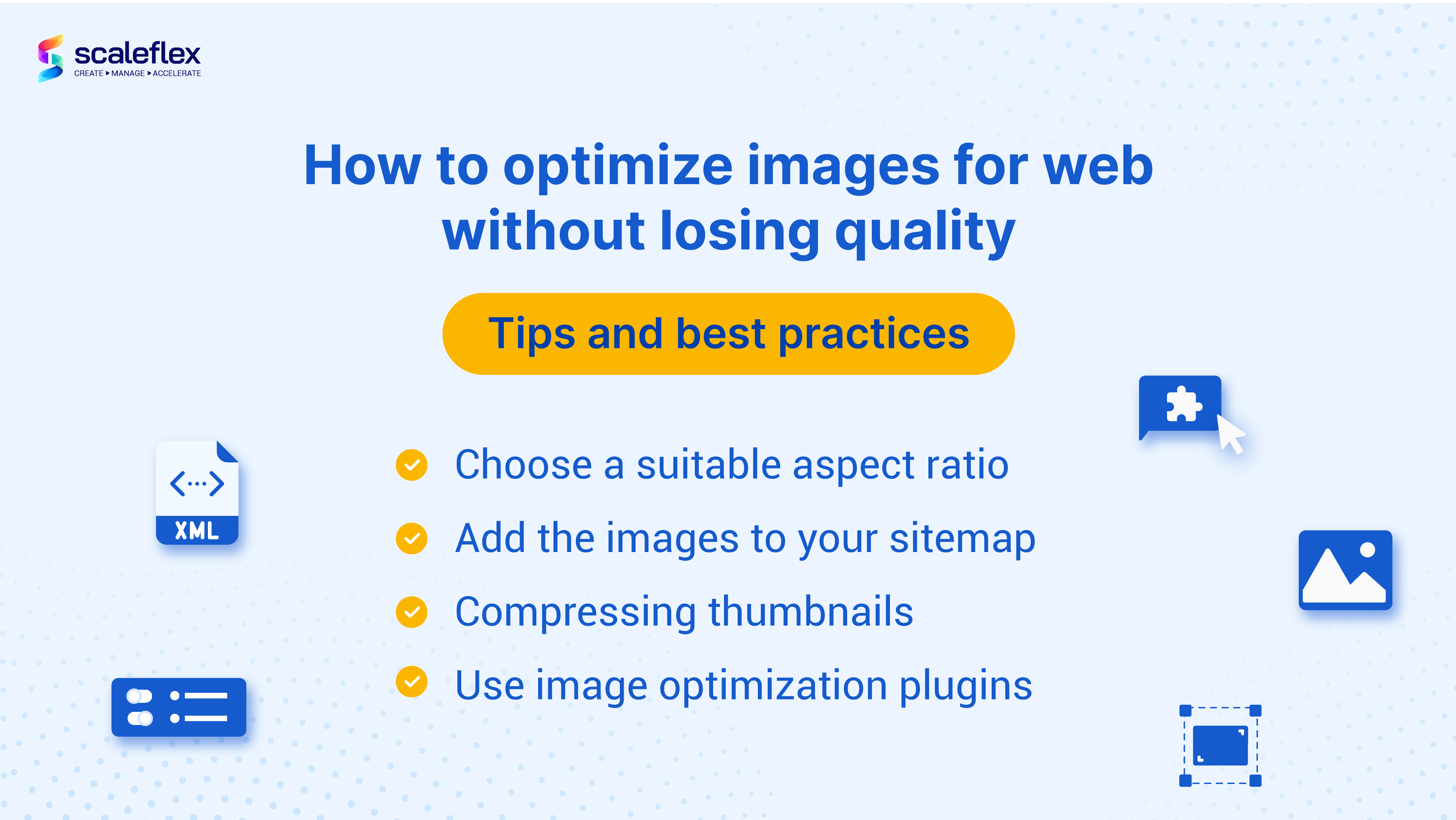 The tips and best practices for optimizing your website images without losing the quality