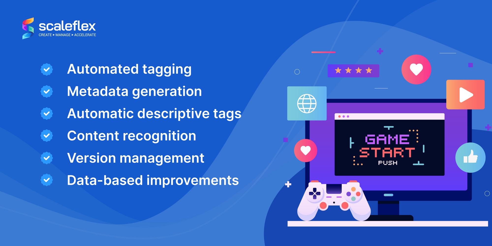 Thanks to DAM in the video game industry, developers can enjoy automated tagging, metadata generation, descriptive tags, content recognition and version management.