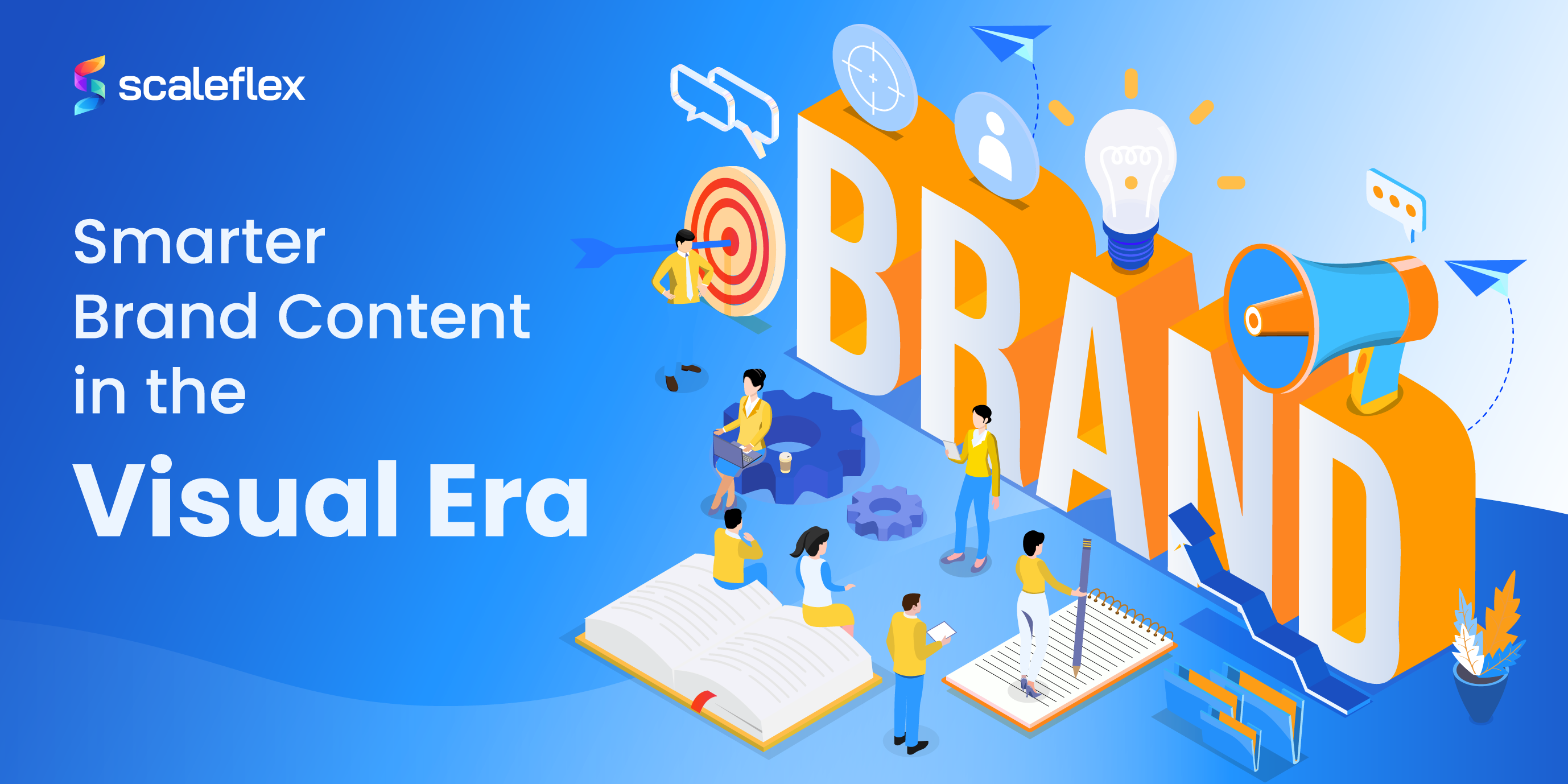 How To Build A Smarter Brand Content Strategy In The Visual Era